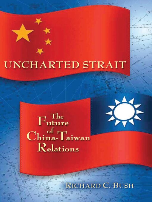 Title details for Uncharted Strait by Richard C. Bush - Wait list
